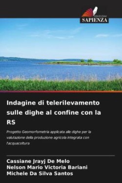 Indagine di telerilevamento sulle dighe al confine con la RS