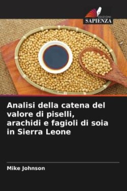 Analisi della catena del valore di piselli, arachidi e fagioli di soia in Sierra Leone
