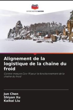 Alignement de la logistique de la chaîne du froid