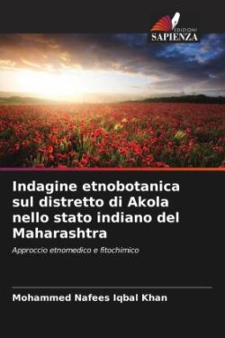 Indagine etnobotanica sul distretto di Akola nello stato indiano del Maharashtra