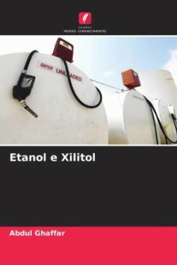 Etanol e Xilitol