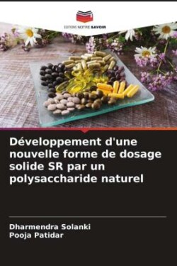 Développement d'une nouvelle forme de dosage solide SR par un polysaccharide naturel