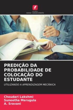 PREDIÇÃO DA PROBABILIDADE DE COLOCAÇÃO DO ESTUDANTE