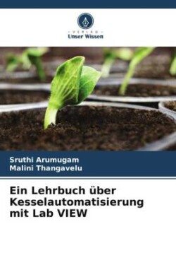 Ein Lehrbuch über Kesselautomatisierung mit Lab VIEW