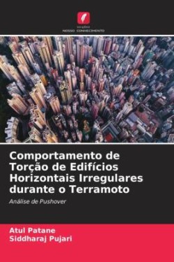 Comportamento de Torção de Edifícios Horizontais Irregulares durante o Terramoto