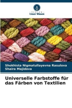 Universelle Farbstoffe für das Färben von Textilien