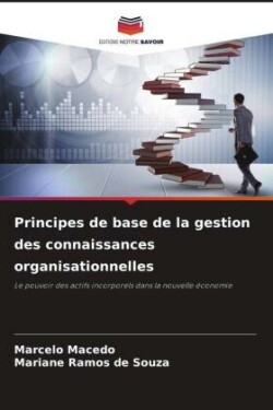 Principes de base de la gestion des connaissances organisationnelles