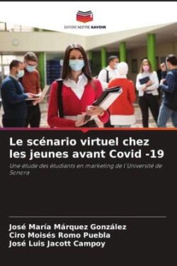 Le scénario virtuel chez les jeunes avant Covid -19