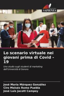 Lo scenario virtuale nei giovani prima di Covid -19