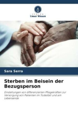 Sterben im Beisein der Bezugsperson