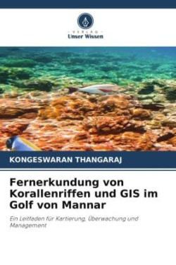 Fernerkundung von Korallenriffen und GIS im Golf von Mannar