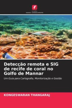 Detecção remota e SIG de recife de coral no Golfo de Mannar