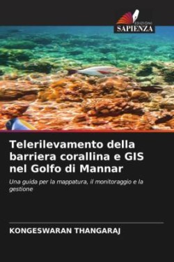 Telerilevamento della barriera corallina e GIS nel Golfo di Mannar