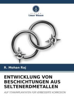 ENTWICKLUNG VON BESCHICHTUNGEN AUS SELTENERDMETALLEN