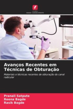 Avanços Recentes em Técnicas de Obturação