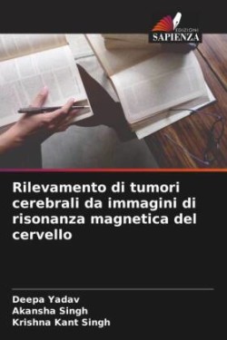 Rilevamento di tumori cerebrali da immagini di risonanza magnetica del cervello