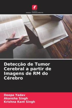 Detecção de Tumor Cerebral a partir de Imagens de RM do Cérebro