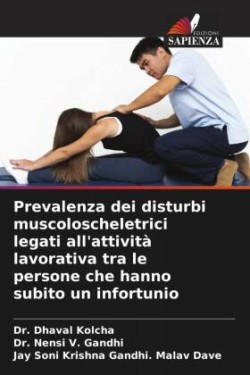 Prevalenza dei disturbi muscoloscheletrici legati all'attività lavorativa tra le persone che hanno subito un infortunio