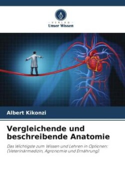 Vergleichende und beschreibende Anatomie