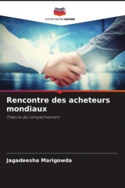 Rencontre des acheteurs mondiaux