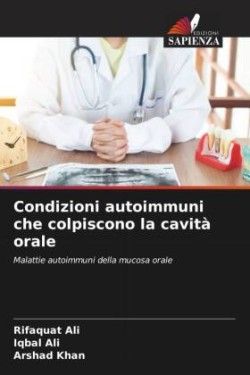 Condizioni autoimmuni che colpiscono la cavità orale