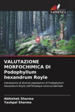 VALUTAZIONE MORFOCHIMICA DI Podophyllum hexandrum Royle