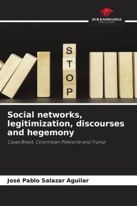 Social networks, legitimization, discourses and hegemony