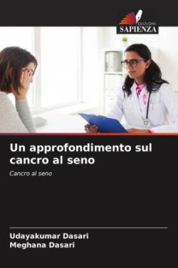 Un approfondimento sul cancro al seno