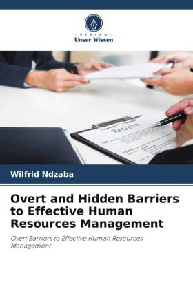 Overt and Hidden Barriers to Effective Human Resources Management