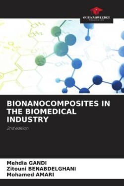 BIONANOCOMPOSITES IN THE BIOMEDICAL INDUSTRY