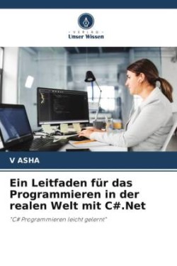 Ein Leitfaden für das Programmieren in der realen Welt mit C#.Net