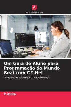 Um Guia do Aluno para Programação do Mundo Real com C#.Net