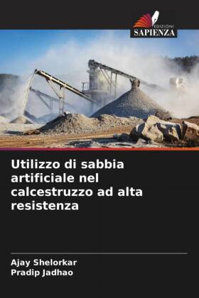 Utilizzo di sabbia artificiale nel calcestruzzo ad alta resistenza