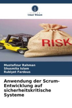 Anwendung der Scrum-Entwicklung auf sicherheitskritische Systeme