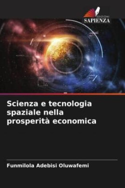 Scienza e tecnologia spaziale nella prosperità economica