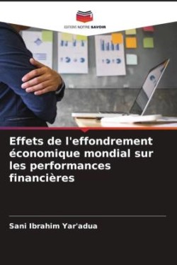 Effets de l'effondrement économique mondial sur les performances financières