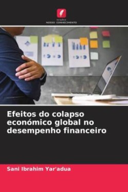 Efeitos do colapso económico global no desempenho financeiro