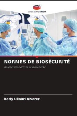 NORMES DE BIOSÉCURITÉ