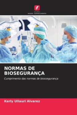 NORMAS DE BIOSEGURANÇA