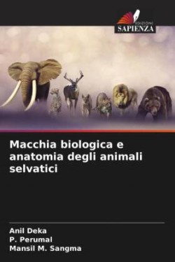 Macchia biologica e anatomia degli animali selvatici