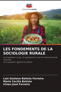 LES FONDEMENTS DE LA SOCIOLOGIE RURALE