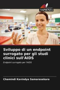 Sviluppo di un endpoint surrogato per gli studi clinici sull'AIDS
