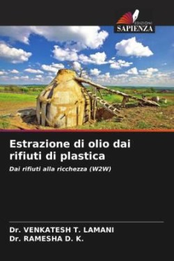 Estrazione di olio dai rifiuti di plastica