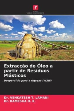 Extracção de Óleo a partir de Resíduos Plásticos