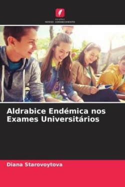 Aldrabice Endémica nos Exames Universitários