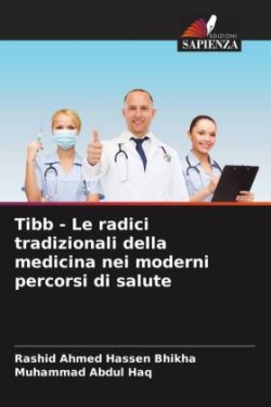 Tibb - Le radici tradizionali della medicina nei moderni percorsi di salute