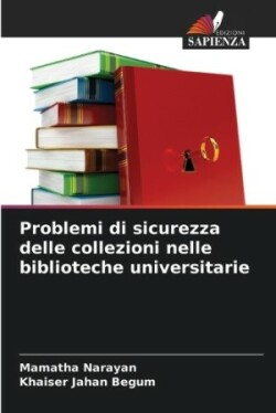 Problemi di sicurezza delle collezioni nelle biblioteche universitarie