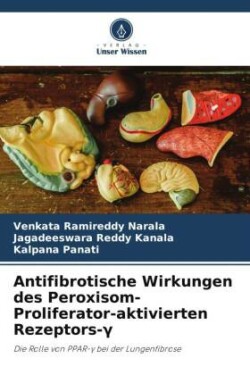 Antifibrotische Wirkungen des Peroxisom-Proliferator-aktivierten Rezeptors-Gamma