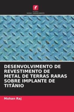 DESENVOLVIMENTO DE REVESTIMENTO DE METAL DE TERRAS RARAS SOBRE IMPLANTE DE TITÂNIO