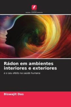 Rádon em ambientes interiores e exteriores